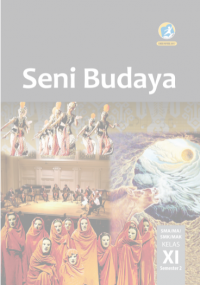 Buku Siswa Kelas 11: Seni Budaya Semester 2 | Ed. Rev. 2017