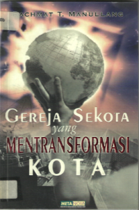 Gereja Sekota Yang Mentransformasi Kota