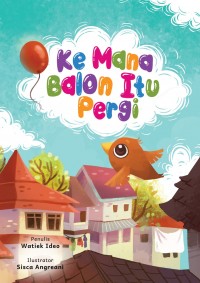 Kemana Balon Itu Pergi