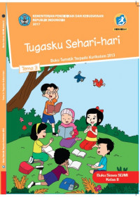 Buku Siswa Kelas 2-Tema 3: Tugasku Sehari-hari