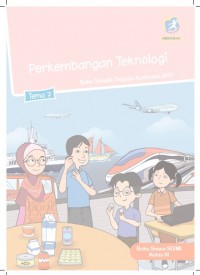 Buku Siswa Kelas 3-Tema 7: Perkembangan Teknologi