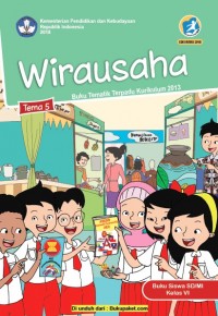 Buku Siswa Kelas 6-Tema 5: Wirausaha