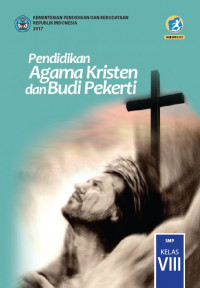 Buku Siswa Kelas 8 (2 SMP): Pendidikan Agama Kristen & Budi Pekerti