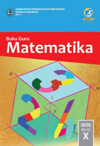 Buku Guru Kelas 10 (1 SMA): Matematika - R.2017