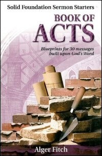 Book Of Acts : Blueprints for 30 messages buit upon God's Word